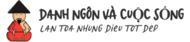Danh Ngôn Và Cuộc Sống